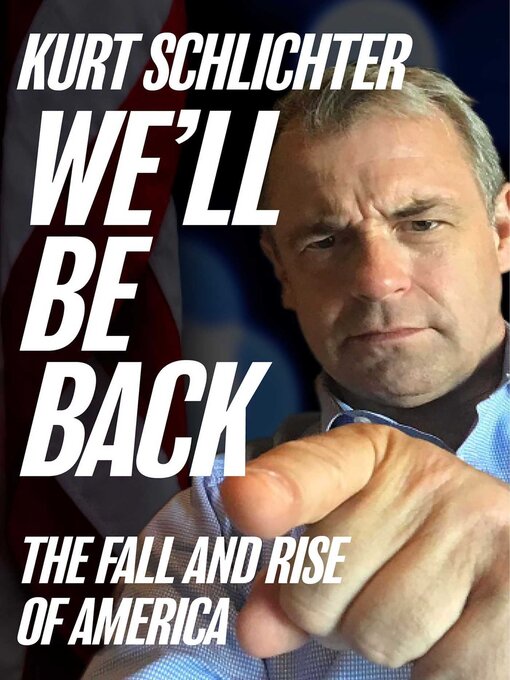 Title details for We'll Be Back by Kurt Schlichter - Available
